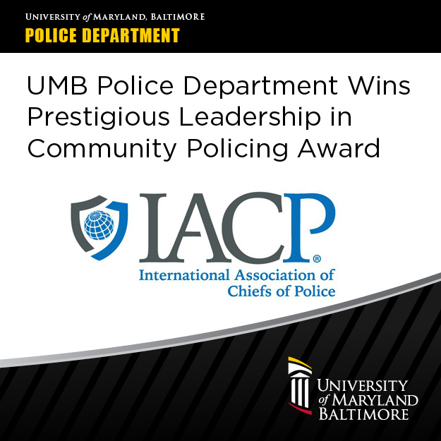  IACP logo with UMB Police Department Wins Prestigious Leadership in Community Policing Award
