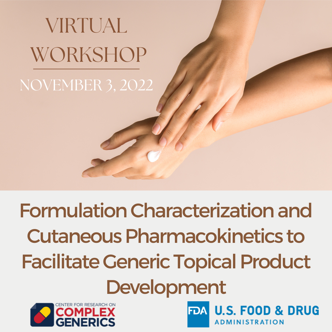 Formulation Characterization and Cutaneous Pharmacokinetics to Facilitate Generic Topical Product Development workshop graphic