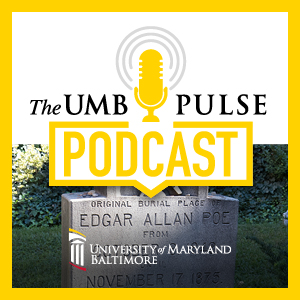 UMB Pulse Podcast logo with photo of Edgar Allan Poe's grave marker