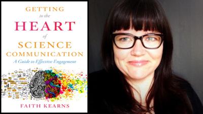 Cover of Getting to the Heart of Science Communication and Image of Author 