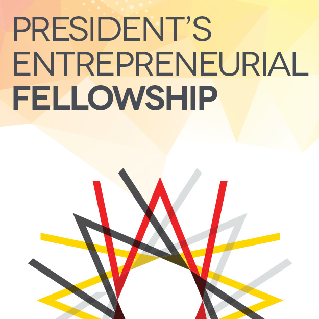 President's Entreprenurial Fellowship