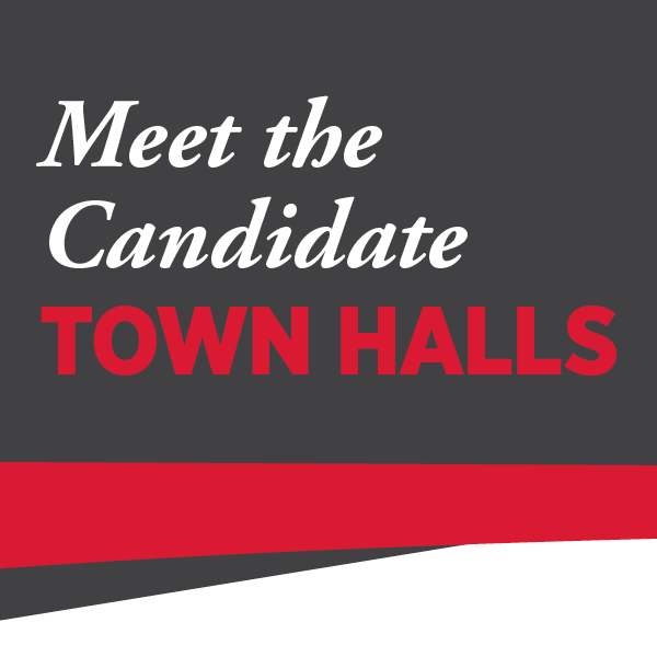 Meet the Candidate Town Halls