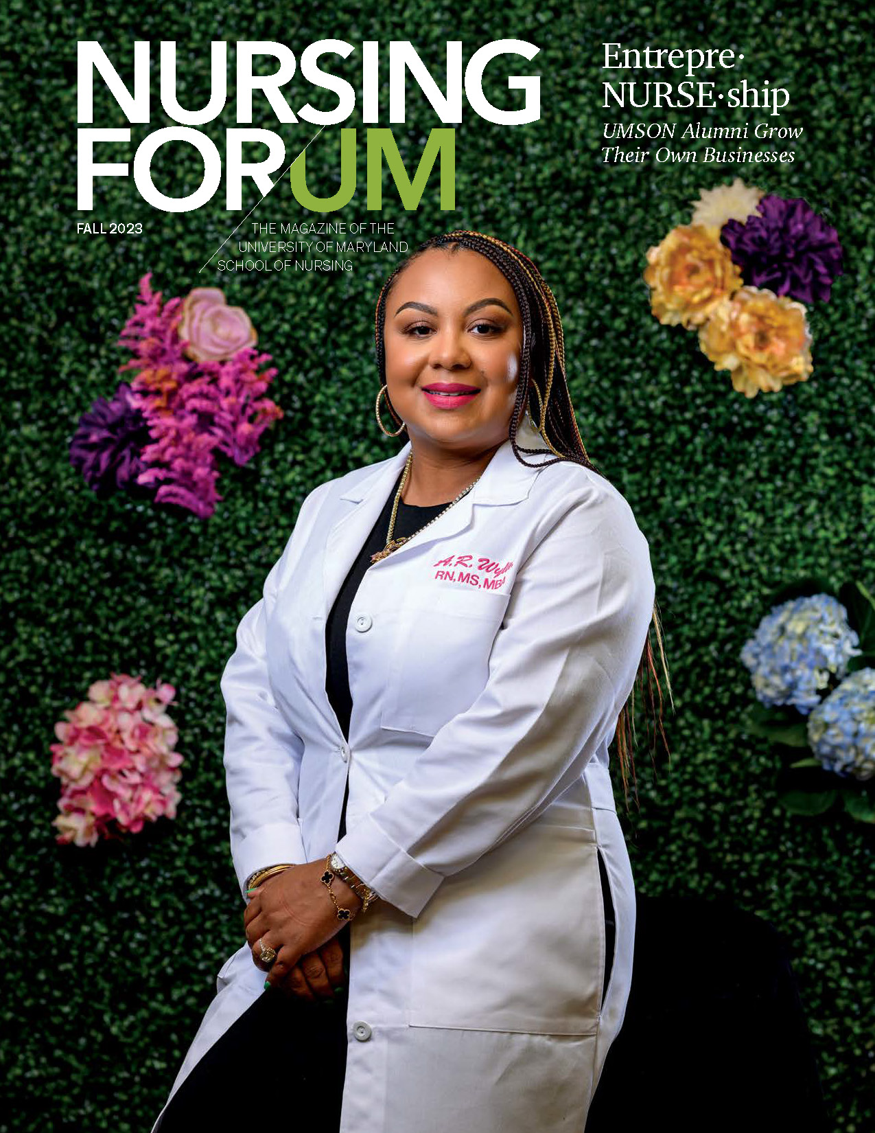 Fall 2023 Nursing For/um Issues Available in the UMSON Lobby The Elm