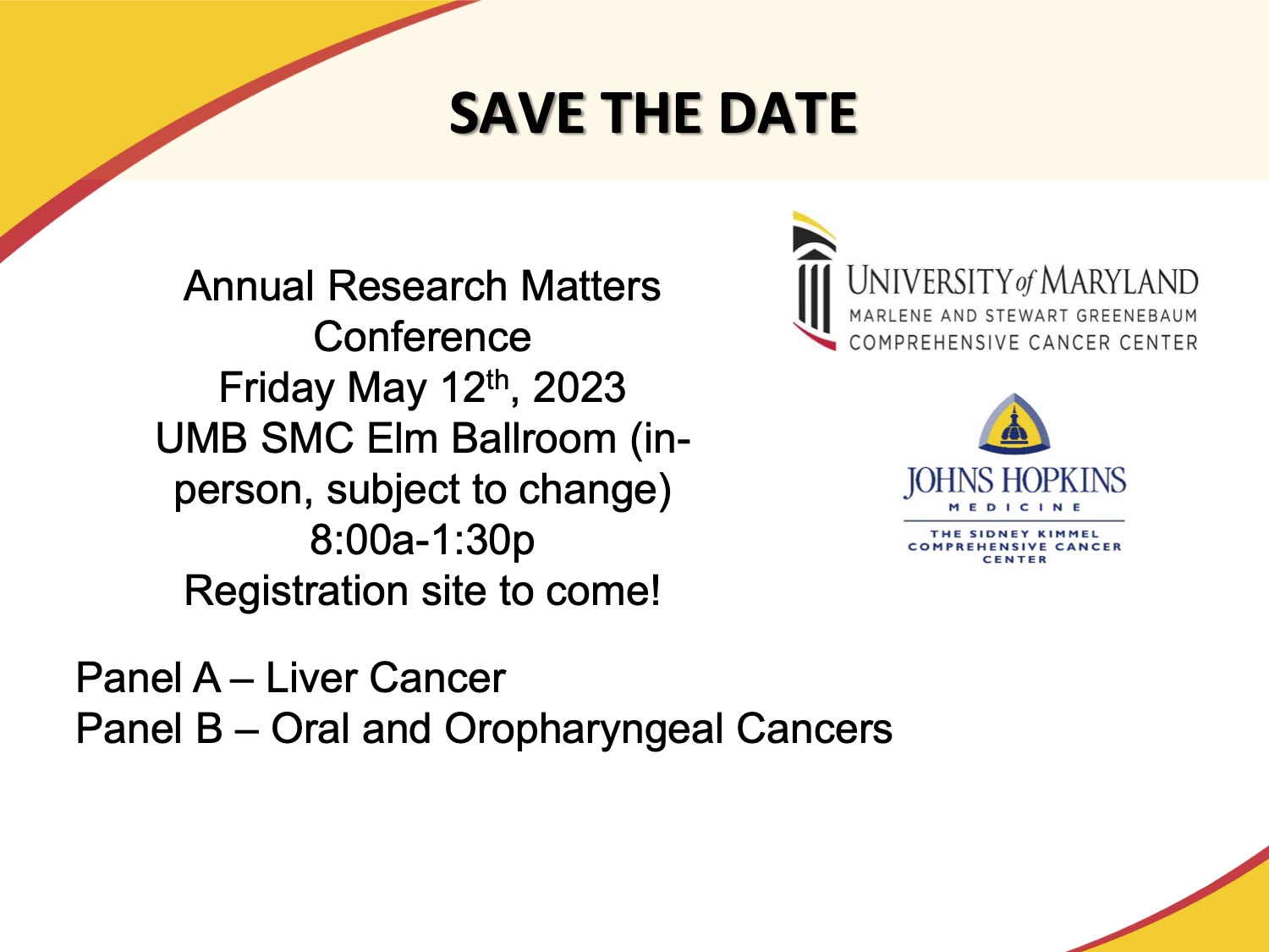 Save the date announcement for Annual Research Matters Conference on May 12, 2023, held by UMGCCC and JHU. Registration site to come