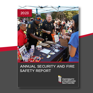 University of Maryland, Baltimore (UMB) Clery Campus Security and Fire Report