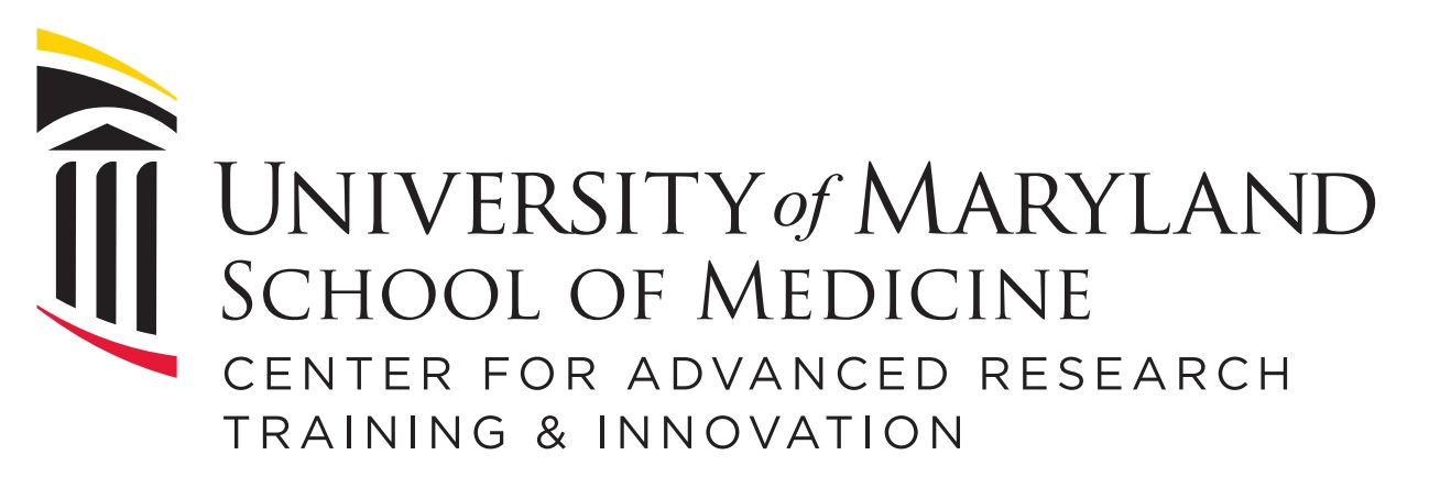 University of Maryland School of Medicine The Center for Advanced Research Training and Innovation