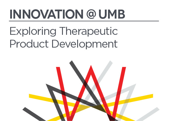 Innovation @ UMB | Exploring Therapeutic Product Development