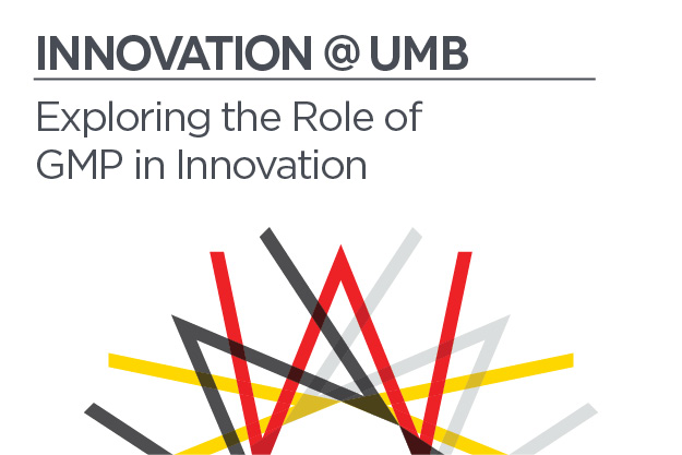 Innovation @ UMB | Exploring the Role of GMP in Innovation