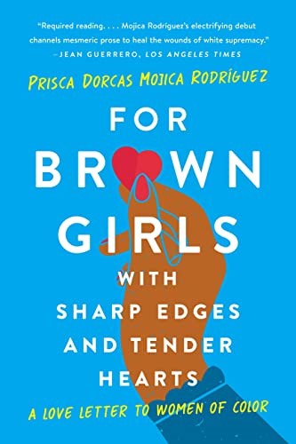 For Brown Girls with Sharp Edges and Tender Hearts cover