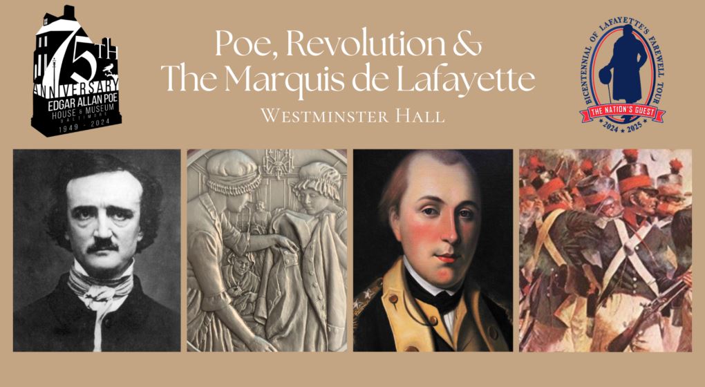 Poe, Revolution & The Marquis de Lafayette: Westminster Hall