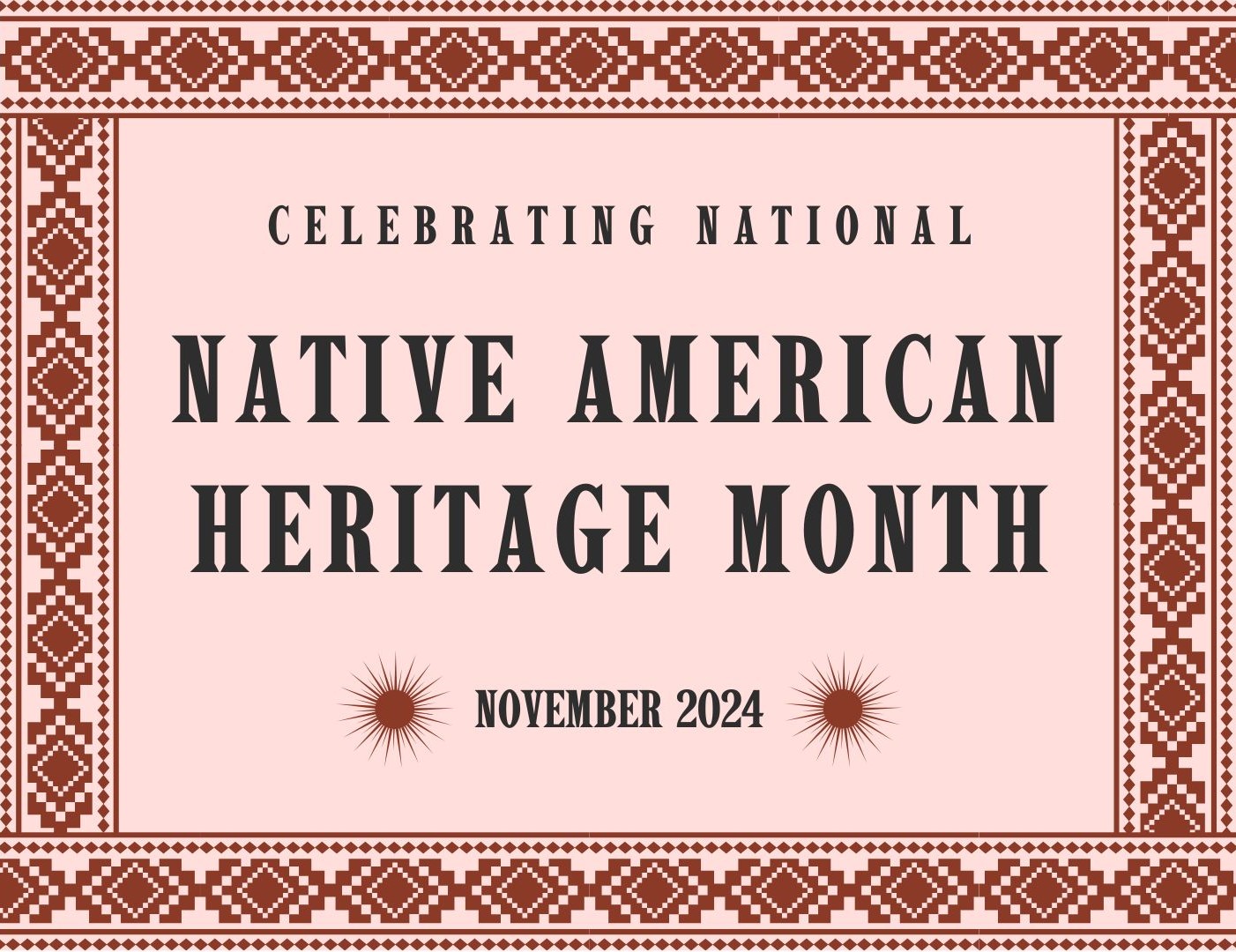 Celebrating National Native American Heritage Month