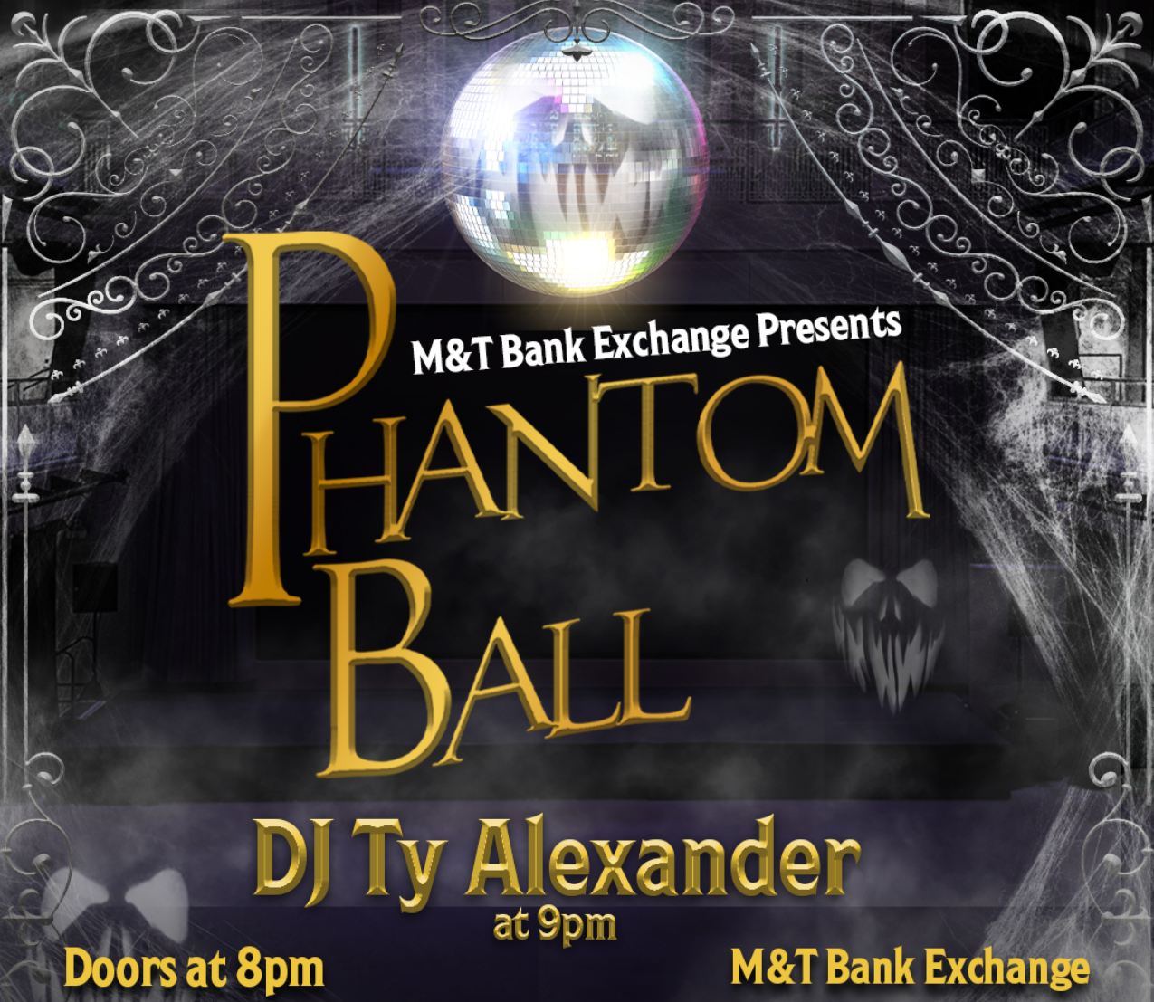 M&T Bank Exchange Presents Phantom Ball / DJ Ty Alexander at 9 p.m. / Doors open 8 p.m.