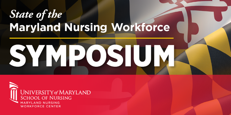 State of the Maryland Nursing Workforce Symposium with Maryland flag motif and Maryland Nursing Workforce Center logo