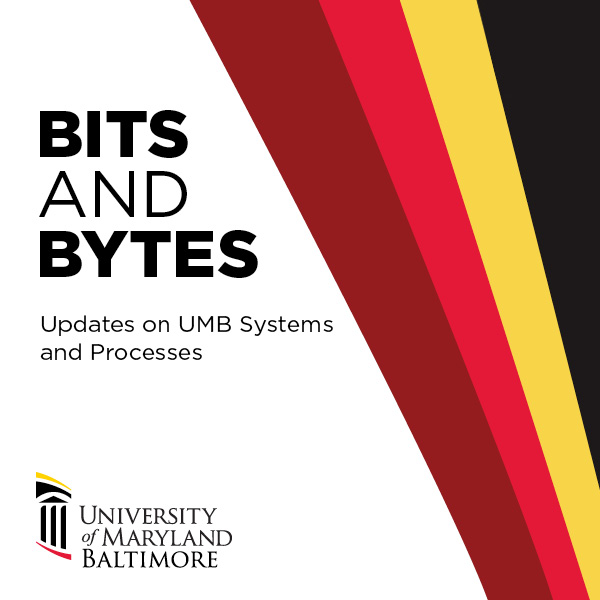 Bits and Bytes: Updates on UMB Systems and Processes