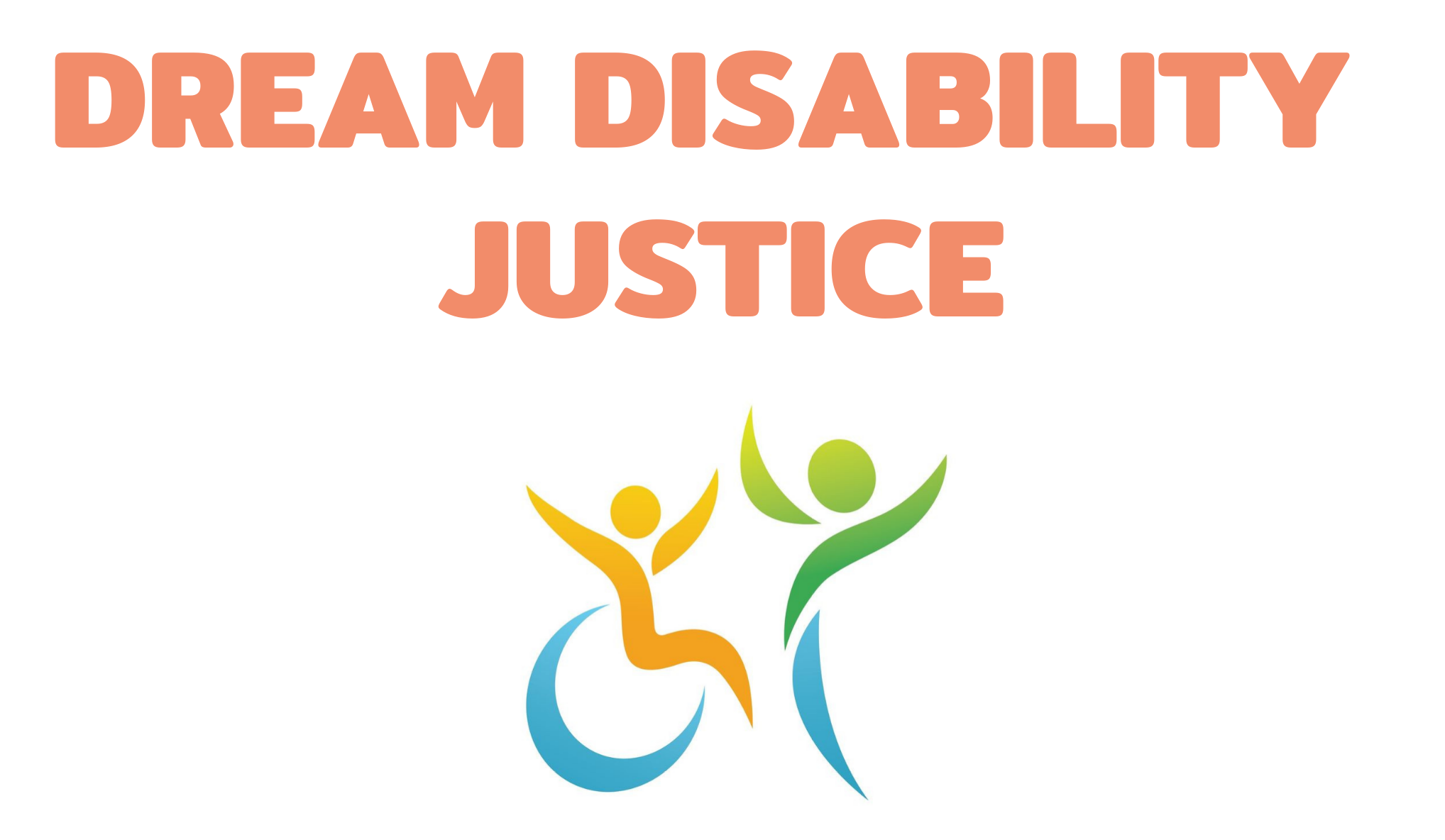 Dream Disability Justice with two people with arms raised