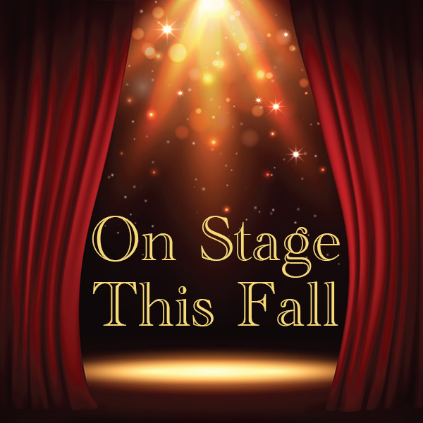 red curtain opening on a stage with On Stage This Fall