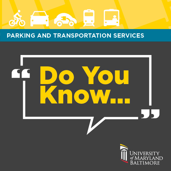 Transportation-themed graphic with icons and “Parking and Transportation Services” in a yellow header. Below, a speech bubble displays “Do You Know...” on a dark gray background. UMB logo at right.