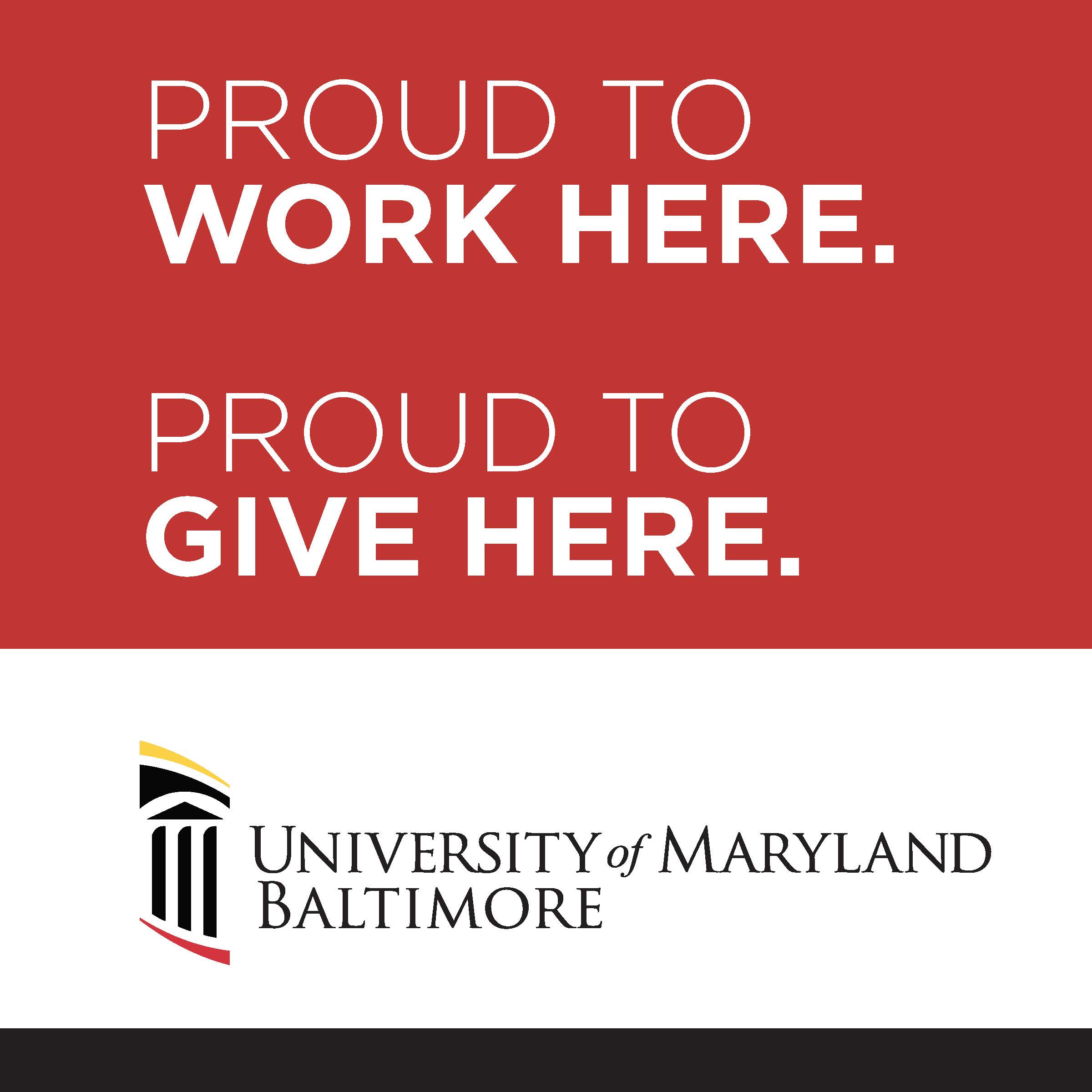 Proud to Work Here, Proud to Give Here on red background