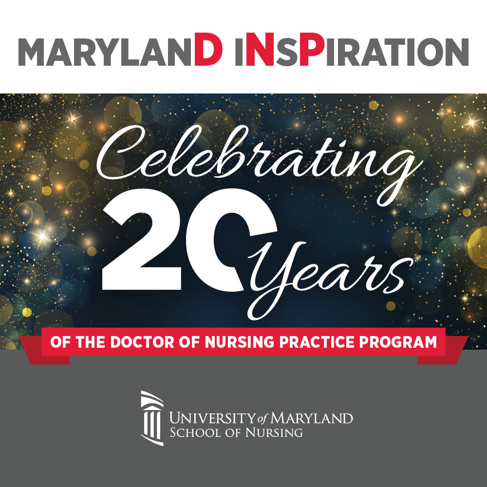 Banner for Maryland Inspiration celebrating 20 years of the Doctor of Nursing Practice program at the University of Maryland, with gold confetti.