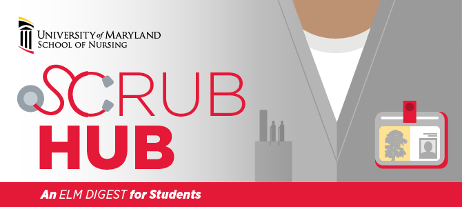 Scrub Hub: An Elm Digest for Students with illustration of scrub top and ID badge and UMSON logo