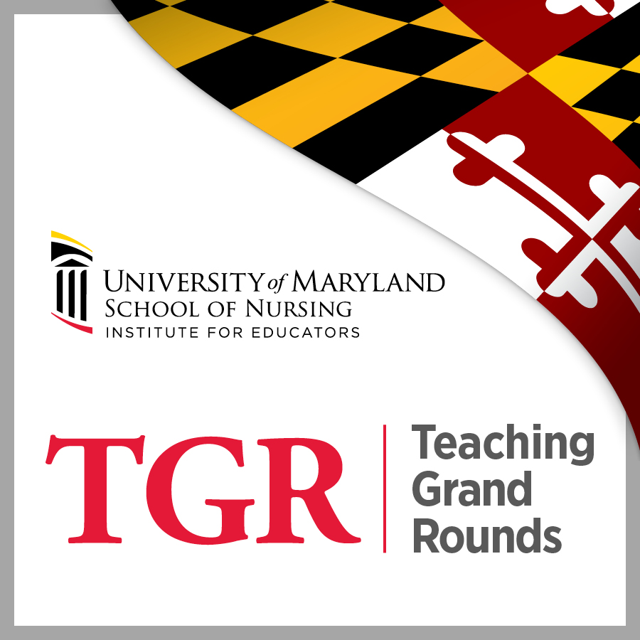 Teaching Grand Rounds with Maryland Flag and Institute for Educators Logo