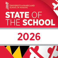 State of the School 2026 with Maryland flag motif and University of Maryland School of Nursing logo