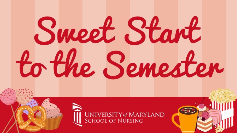Sweet Start to the Semester in red cursive type on a pink-striped background, with illustrations of sweets and desserts, and the UMSON logo in a red field