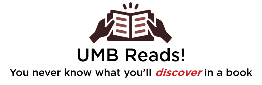 Open book with the words “UMB Reads! You never know what you’ll discover in a book”