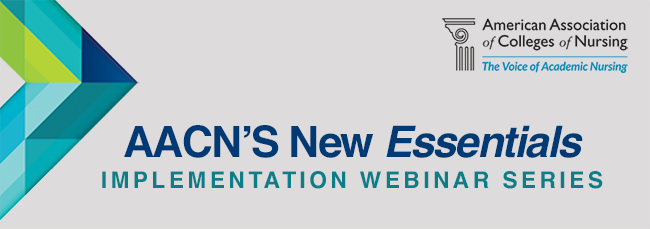 AACN's New Essentials Implementation Webinar Series wtih AACN logo