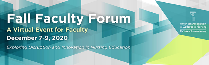 Fall Faculty Forum | A Virtual Event for Faculty | December 7 - 9, 2020