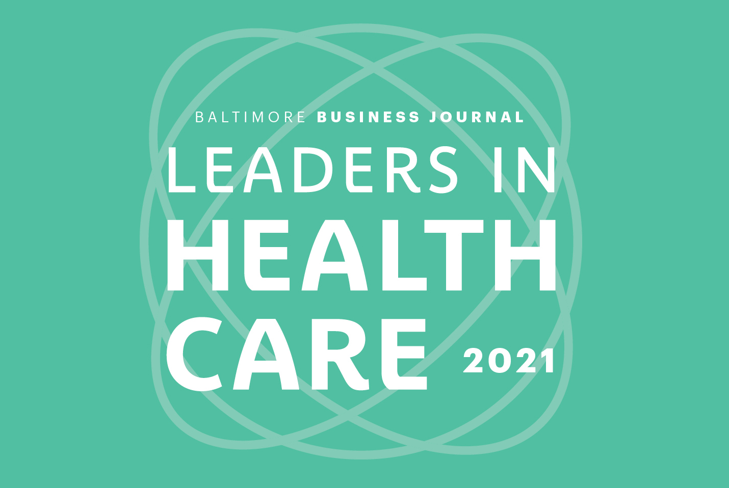 Baltimore Business Journal Leaders in Health Care 2021