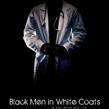 Black Men in White Coats documentary