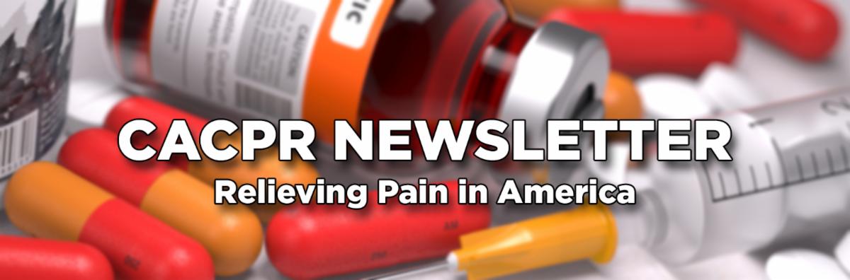 CACPR Newsletter: Relieving Pain in America