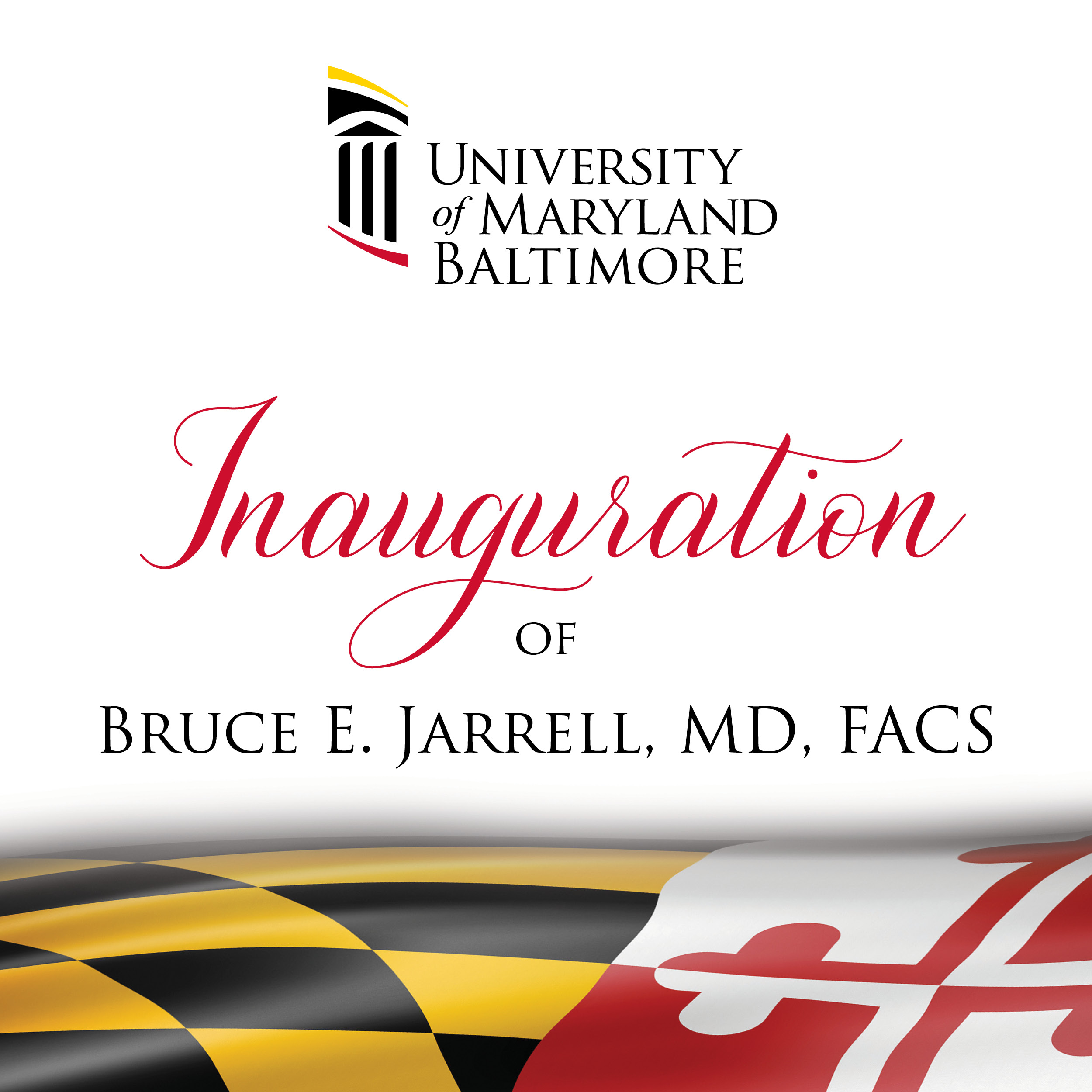 Inauguration of Bruce E. Jarrell, MD, FACS, as UMB's Seventh President