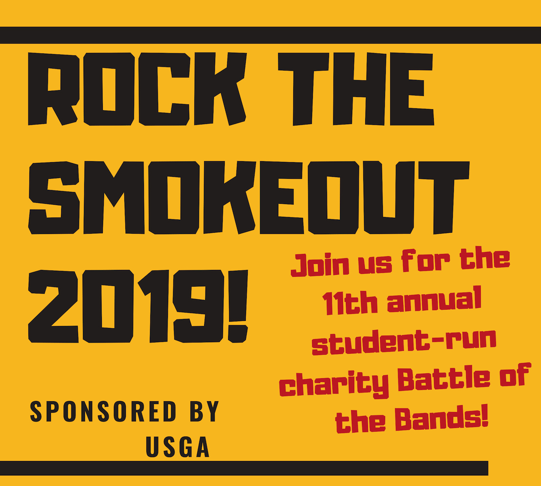 Rock the Smokeout 2019/Join us for the 11th annual student-run charity Battle of the Bands