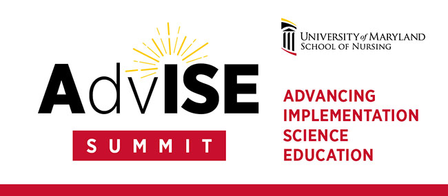 AdvISE Summit: Advancing Implementation Science Education