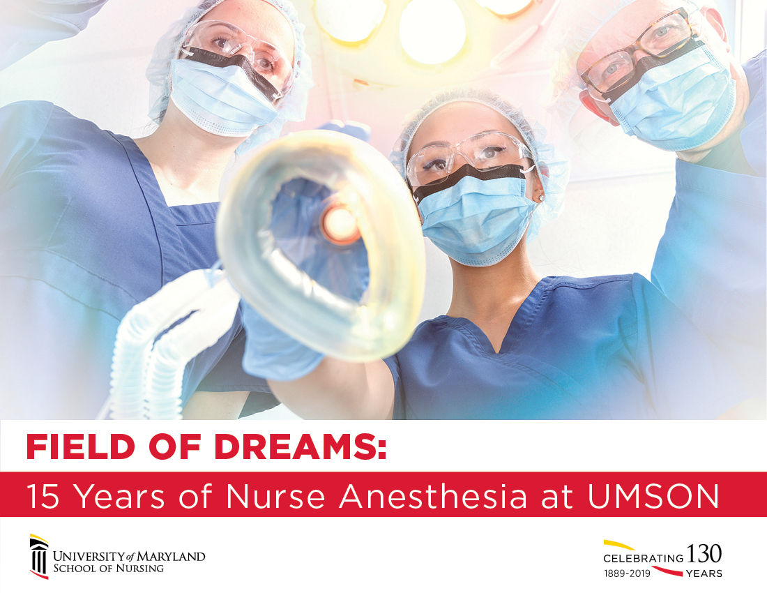 Field of Dreams: 15 Years of Nurse Anesthesia at UMSON