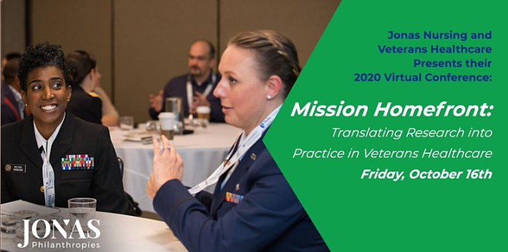 Jonas Nursing and Veterans Healthcare presents their 2020 Virtual Conference: Mission Homefront: Translating Research into Practice in Veterans Healthcare