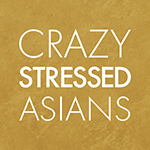 CRAZY STRESSED ASIANS