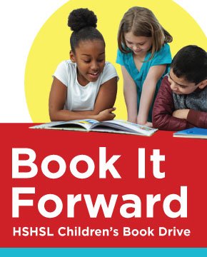 Image with three children reading a book, under the children are the words Book it Forward: HSHSL Childrens Book Drive.