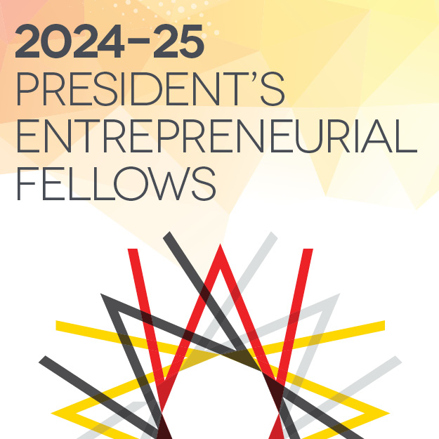 2024-25 President’s Entrepreneurial Fellows