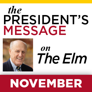 The President's Message on the Elm: November