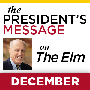 The President's Message on the Elm: December