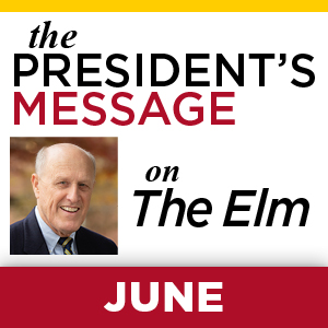 The President's Message on The Elm: June