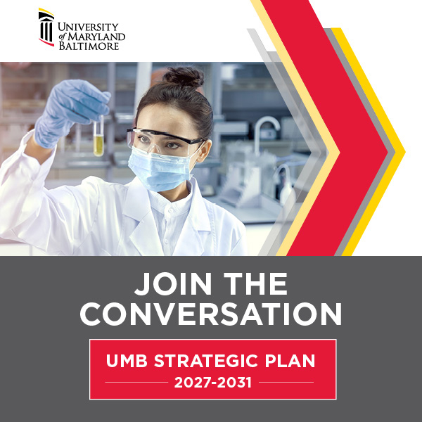 woman holding test tube in a lab Join the Conversation UMB Strategic Plan 2027-2031