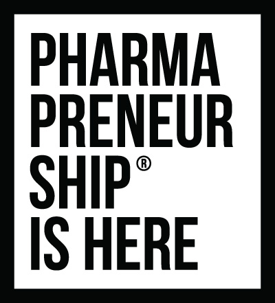 Black and white image that says Pharmapreneurship is Here