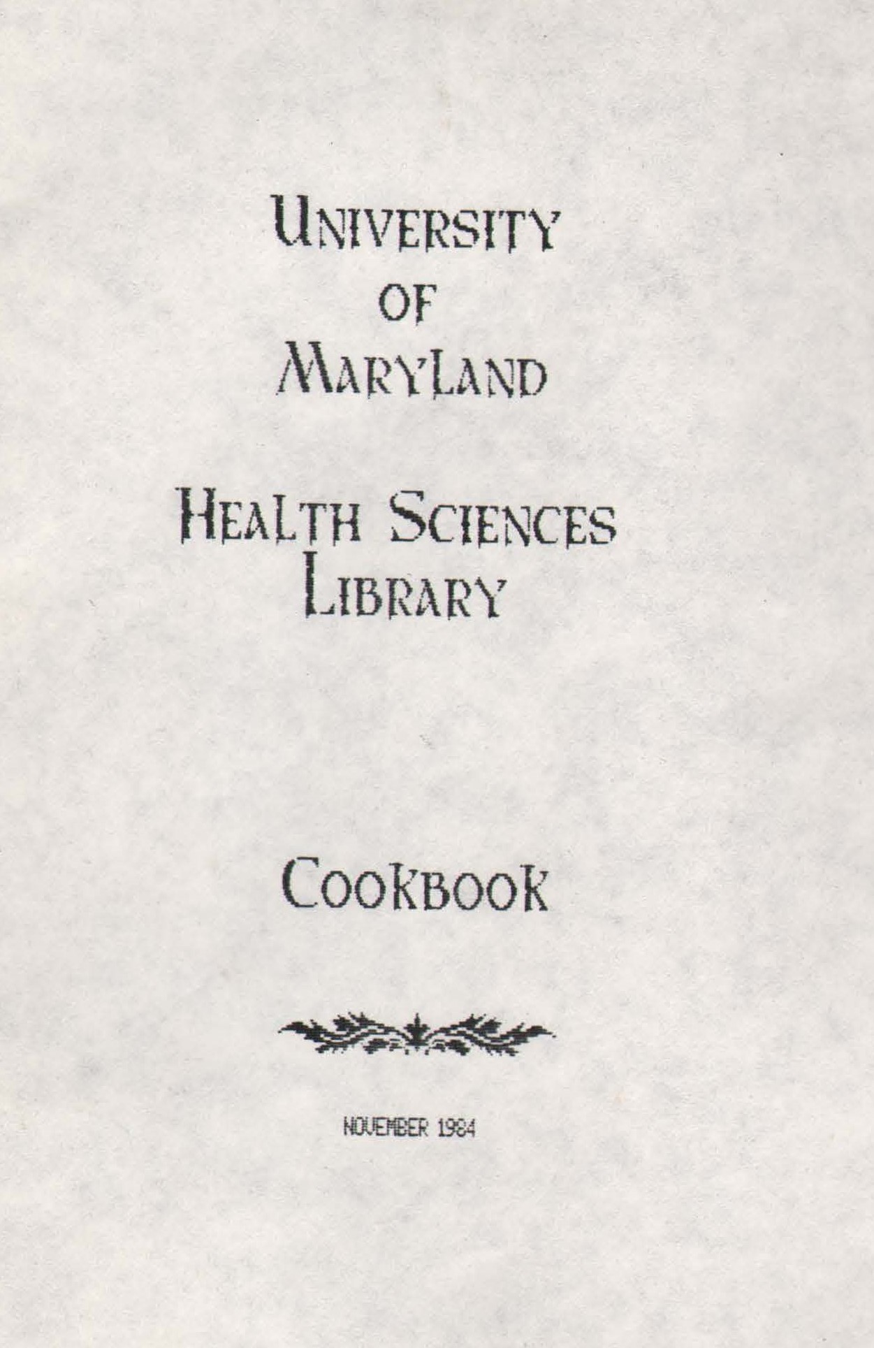 Cover page of the Health Sciences Library Cookbook, dated November 1984