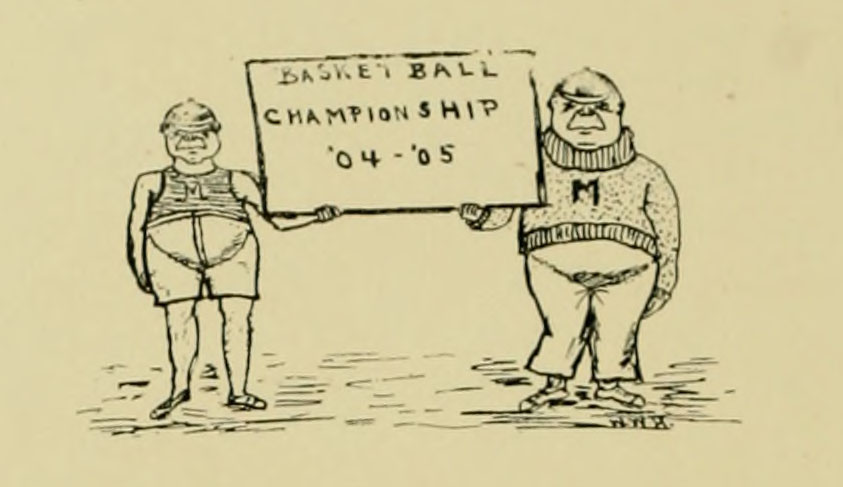 1905 Yearbook Hand drawing of two men holding a Basket Ball Championship Sign